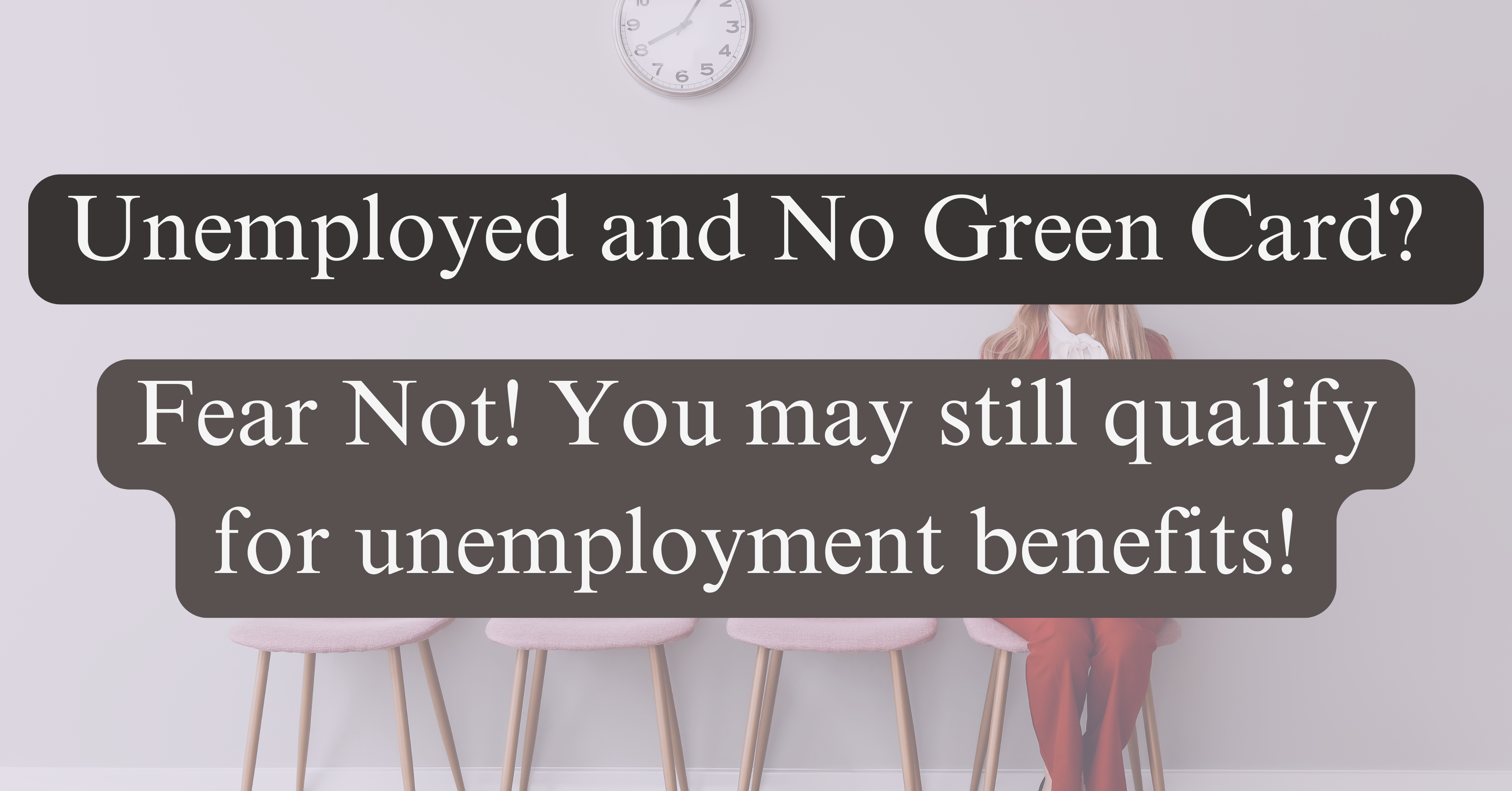 Can You Get Unemployment Benefits Without a Green Card?